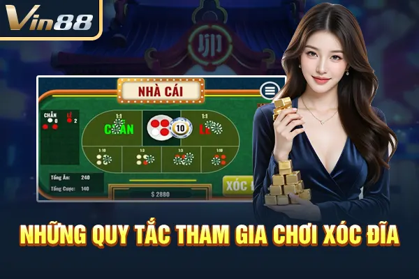 Những quy tắc tham gia chơi xóc đĩa