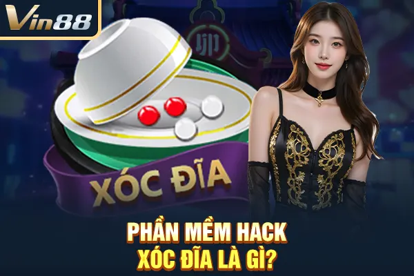 Phần mềm hack xóc đĩa là gì?